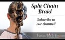 Split Chain Braid {Braid Hairstyles} | Pretty Hair is Fun