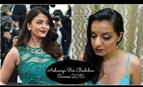 Aishwarya Rai Bachchan Makeup - Cannes 2015 ♥