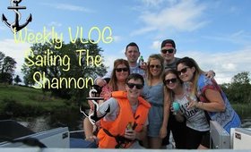 ⚓︎ Weekly Vlog ⚓︎  Sailing The Shannon