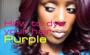 How To: Dye Your Hair Extensions Purple