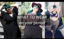 YOU CAN'T WEAR THAT ON YOUR PERIOD! Period Outfits | Real Talk