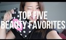 Top 5 Favorite Products | blushmepinkk