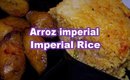 Arroz imperial pedido de Sara , requested Imperial Rice