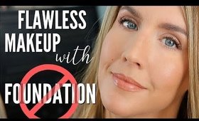 NO FOUNDATION Makeup Look | Flawless Skin WITHOUT Foundation