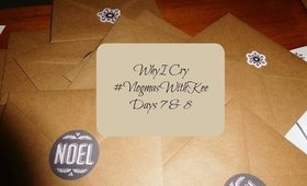 Why I Cry | #VlogmasWithKee Days 7 and 8