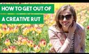 How to Get Out of a Creative Rut