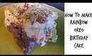 How to Make Rainbow Oreo Birthday Cake