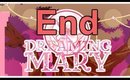 Dreaming Mary w/ Commentary-[End]