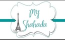 My Shahada | TanishaLynne