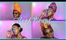HEAD WRAP TUTORIAL| HIGHLY REQUESTED MUST WATCH !