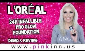 L’Oréal 24H Infallible Pro Glow Foundation | Demo & Review | Tanya Feifel-Rhodes