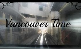 Birthday Vlogs Day 2: Vancouver