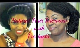 Natural Hair: Interview with Fro Tastic