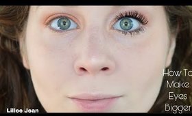Make Your Eyes Larger and Bigger + Eyeshadow and Eyeliner Tips | Lillee Jean