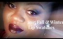 Fall & Winter  2015 Lipstick Swatches