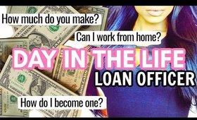 Day In The Life Of a FULL TIME Loan Officer | Loan Officer Salary, Training, & More!