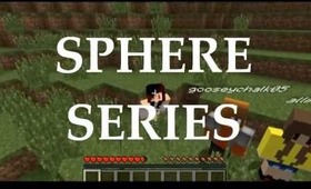 Sphere Series Ep1 Minecraft Mondays