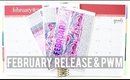 FEBRUARY MONTHLY RELEASE & PWM