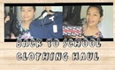 Back to School Clothing Haul {2013}