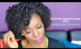 Restore Damaged Hair With Mahogany Naturals