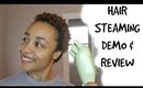 Hair Steaming Demo and Review