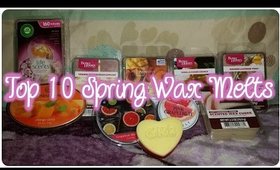 Top 10 Spring Wax Melts Collab