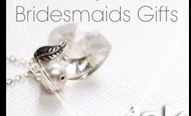 Wedding Series: My Bridesmaids Gifts