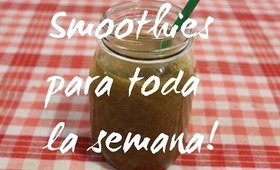 Smothies para toda la semana (batidos saludables) ♡ ♥