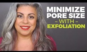 How To Exfoliate Your Face To Minimize Pores | Women Over 40