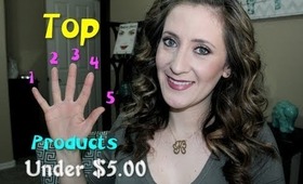 Top 5 Products, Under 5 Dollars!!