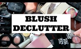 MAKEUP DECLUTTER - BLUSH | MAKEUP COLLECTION 2017