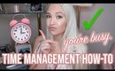 MY BEST TIME MANAGEMENT TIPS | How I Get Everything DONE
