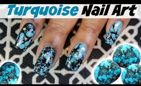 HOW TO CREATE TURQUOISE NAILART | Dearnatural62