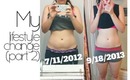 MY Lifestyle Change Part 2 : How I've maintained & improved!