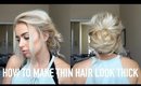 How To Make Thin Hair Look Thick & Volumized | NO HEAT OR TEASING