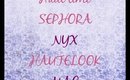 Sephora, Nyx, Hautelook haul