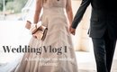 WEDDING VLOG!  | Special moments from wedding planning!  | A Glittery Life