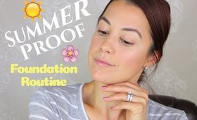 Summer Proof Routine & Beauty Tips