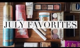 JULY FAVORITES