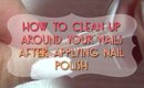 How To:  Clean Up Around Your Nails  [PrettyThingsRock]