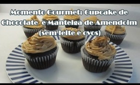 Momento Gourmet: Cupcake de Chocolate e Manteiga de Amendoim (sem leite e ovos)