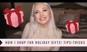 How I Shop for Holiday Gifts! Finding the Perfect Present | Tips + Tricks