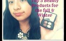 My Top 5 Beauty Products for Fall!