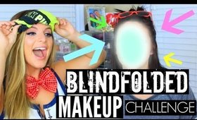 Blindfolded Makeup Challenge!