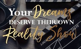 Your Dreams Deserve Their Own Reality Show Part 2|Laketta Willis