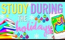 How to STUDY in the HOLIDAYS | Paris & Roxy