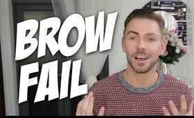 BROW FAIL | THE LOOK ON MY FACE!