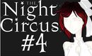 ASMR #49- (The Night Circus-Part 4)