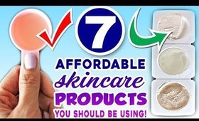 7 Affordable Skincare Products You Should Be Using NOW!