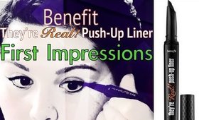 Benefit They're Real Push-Up Liner | My First Impressions